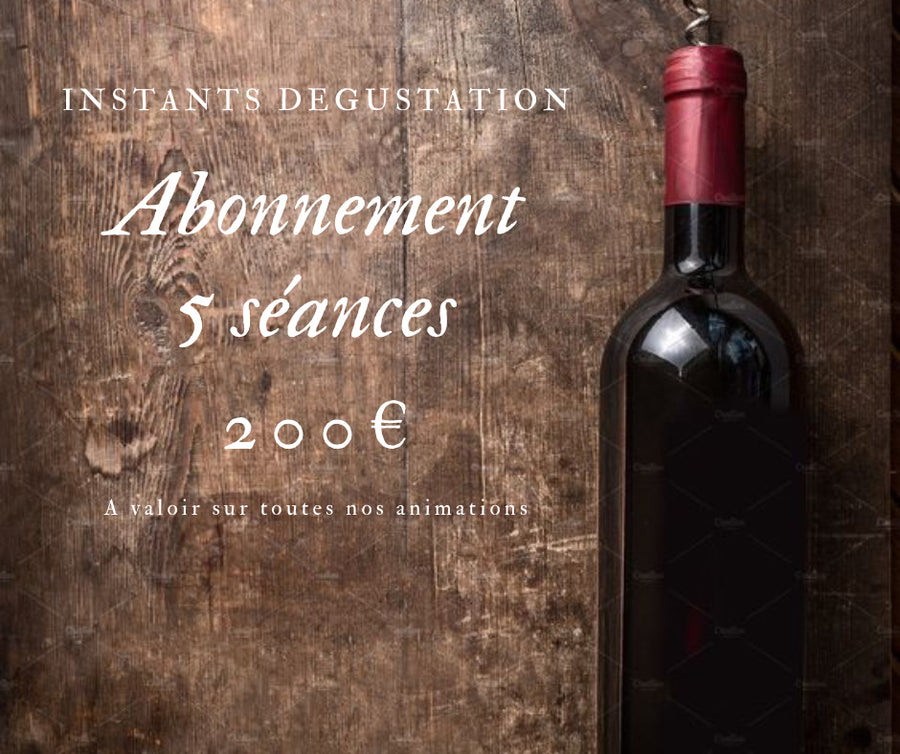 Instant dégustation - 5 séances
