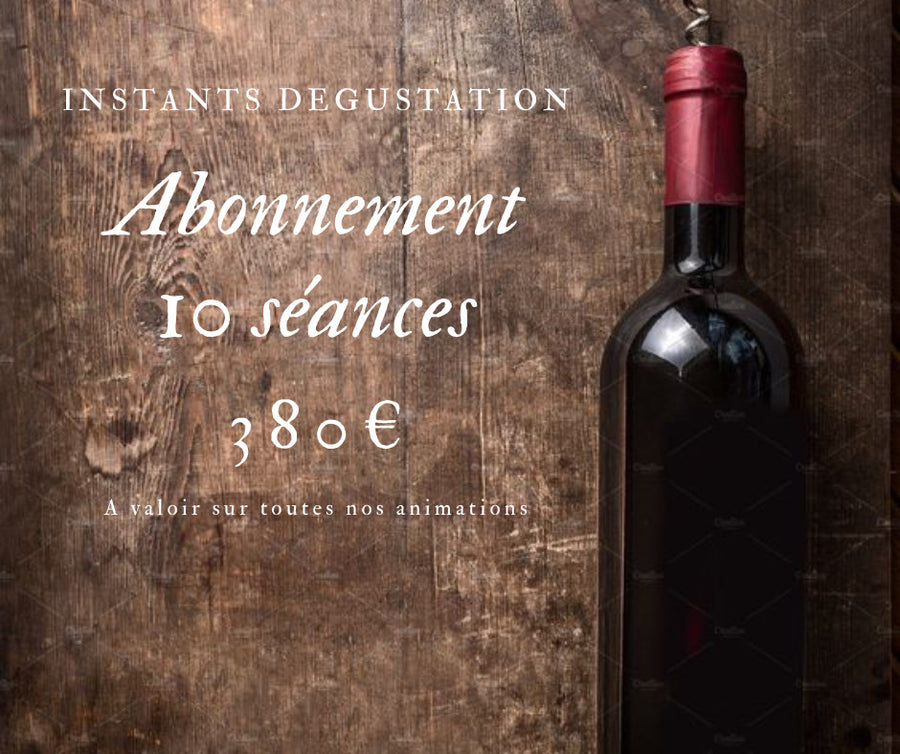 Instant dégustation - 10 séances