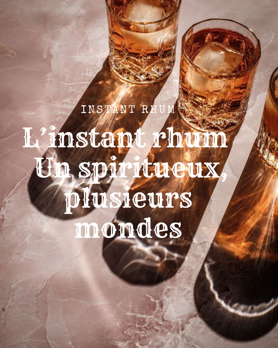 L'Instant rhum - L’instant rhum : un spiritueux, plusieurs mondes - 09/04/2026